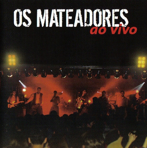 Cd - Os Mateadores - Ao Vivo