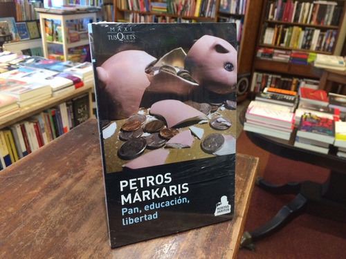 Pan, Educación, Libertad - Petros Márkaris