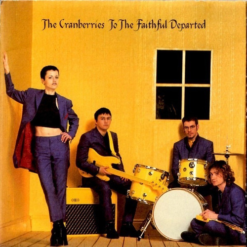 The Cranberries* Cd: To The Faithful Departed* Usa 1996*