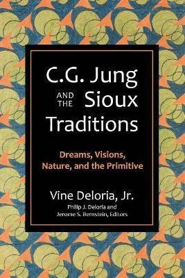 Libro C.g. Jung And The Sioux Traditions : Dreams, Vision...