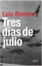 Tres Dias De Julio (cartone) - Romero Luis (papel)