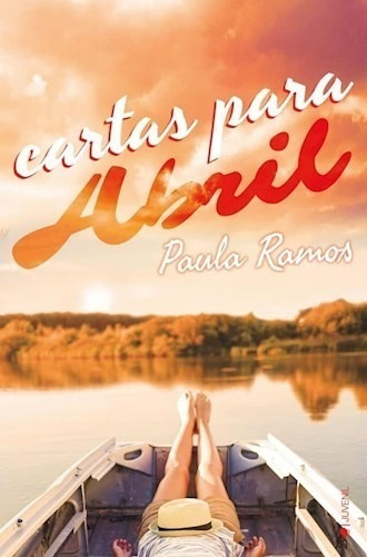 Libro Cartas Para Abril De Paula Ramos