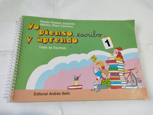 Yo Pienso, Escribo Y Aprendo 1 - Rioseco Izquierdo Ziliani