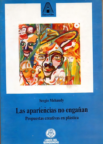 Apariencias No Engañan, Las, De Mehaudy, Sergio. Editorial Coquena, Tapa Tapa Blanda En Español