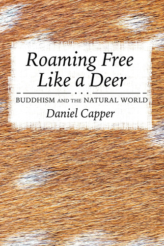 Libro: Roaming Free Like A Deer: Buddhism And The Natural W