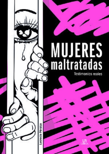 Mujeres Maltratadas / Lucrecia Pérsico Lamas