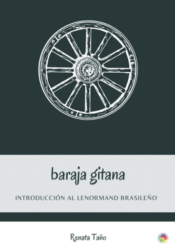 Libro Baraja Gitana Introducción Al Lenormand Brasileño (sp