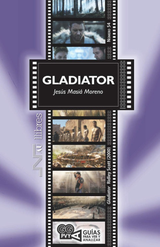 Libro: Gladiator (guías Para Ver Y Analizar) (spanish Editio