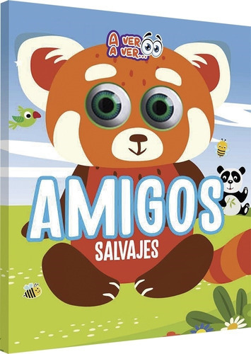 Libro Amigos Salvajes - A Ver A Ver 