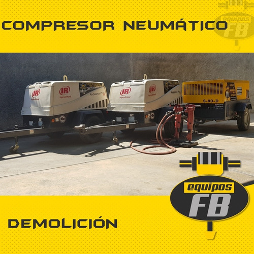Imagen 2 de 8 de Alquiler De Compresor Para Demolicion, Descarga. Equipos Fb