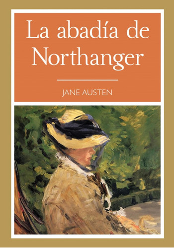 La abadia de Northanger:  aplica, de Jane Austen.  aplica, vol. No aplica. Editorial Tomo, tapa pasta blanda, edición 1 en español, 2016