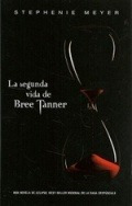 La Segunda Vida De Bree Tanner - Stephenie Meyer