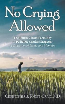 Libro No Crying Allowed - Christopher J Knott-craig Md