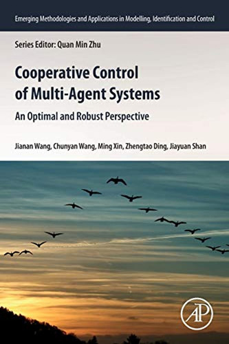 Cooperative Control Of Multi-agent Systems: An Optimal And R
