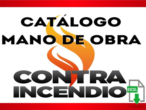 Catalogo Contra Incendio Precio De Mano De Obra Actualizado