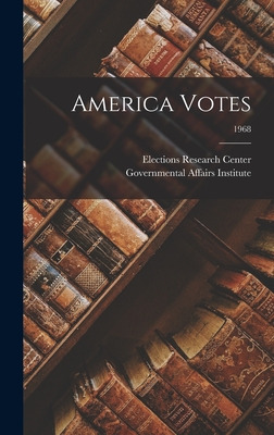 Libro America Votes; 1968 - Elections Research Center (go...