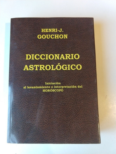 Diccionario Astrológico Henry Gouchon