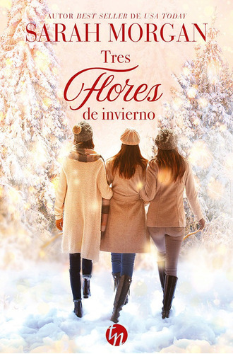 Tres Flores De Invierno, De Morgan, Sarah. Editorial Harlequin Ibérica, S.a., Tapa Blanda En Español