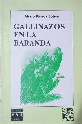 Gallinazos En La Baranda