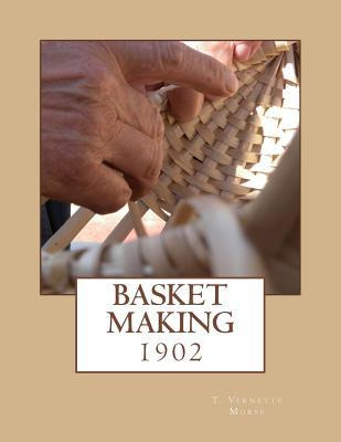 Libro Basket Making : 1902 - T Vernette Morse