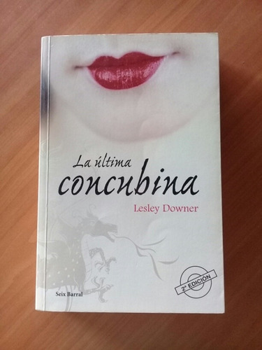 Novela La Última Concubina. Lesley Downer. Japón