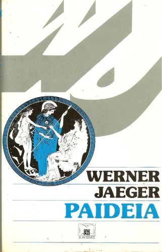 Paideia. Werner Jaeger. 