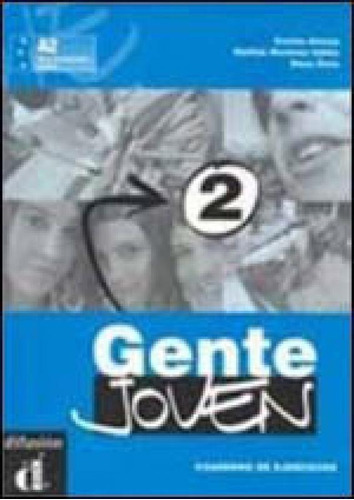 Gente Joven 2 - Cuaderno De Ejercicios, De Alonso, Encina. Editora Difusion, Capa Mole, Edição 1ª Edição - 2005 Em Espanhol