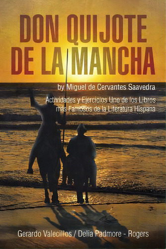 Don Quijote De La Mancha, De Gerardo Valecillos. Editorial Xlibris, Tapa Blanda En Español