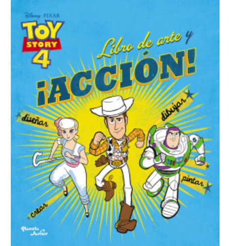 Toy Story 4. Libro De Arte Y ¡acción!