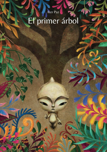 Libro: El Primer Árbol: Un Cuento De Aceptación Y Crecimient