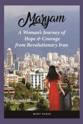 Libro Maryam: A Woman's Journey Of Hope & Courage From Re...
