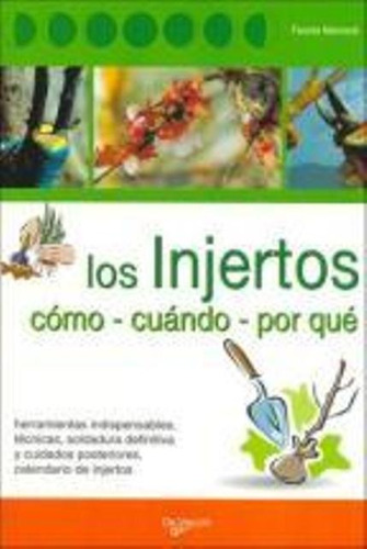 Los Injertos . Como - Cuando - Por Que