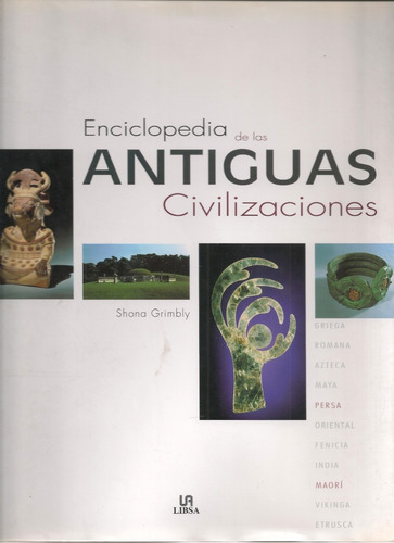 Enciclopedia De Las Antiguas Civilizaciones / Shona Grimbly