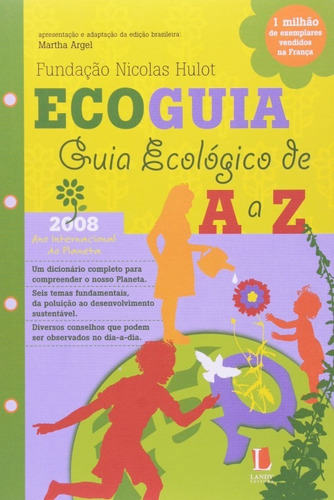 Ecoguia - Guia Ecologico De A A Z, De Argel, Martha. Editora Landy, Capa Mole Em Português, 2008