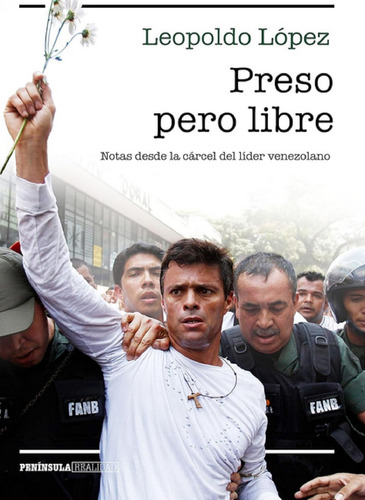 Libro En Fisico Preso Pero Libre Por Leopoldo Lopez