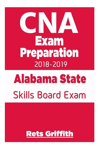 Livro: Cna Exam Preparation : Alabama State Skills Board Exam: Cna State Boards Exam Study Guide