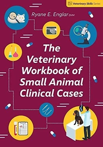 Libro: The Veterinary Workbook Of Small Animal Clinical