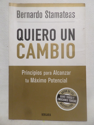 Quiero Un Cambio, Bernardo Stameteas,2010, Vergara