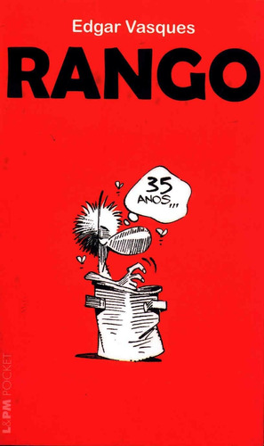 Rango, de Vasques, Edgar. L&PM Pocket (467), vol. 467. Editorial Publibooks Livros e Papeis Ltda., capa mole em português, 2005