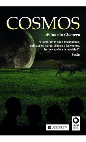 Cosmos, de Gismera, Eduardo. Editorial LEGORRETA, tapa pasta blanda, edición 1 en español, 2019