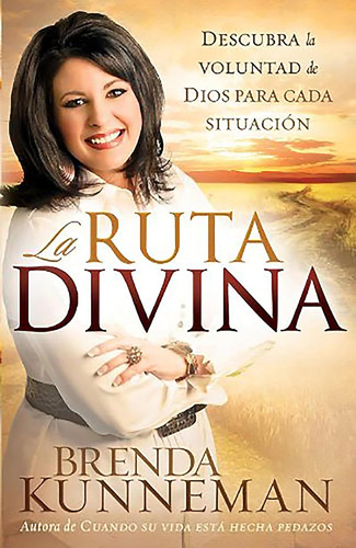 Libro: La Ruta Divina: Cómo Encontrar La Voluntad De Dios Pa