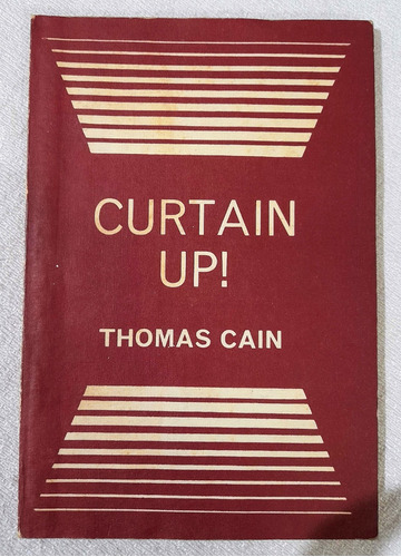 Curtain Up - Thomas Cain - University Of London Press