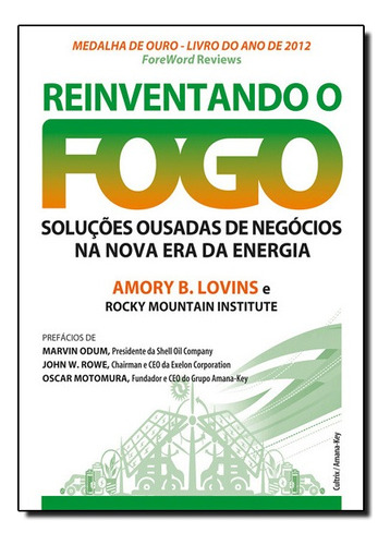 Reinventando O Fogo, De Amory B. Lovins. Editora Cultrix Em Português