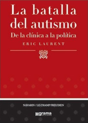 La Batalla Del Autismo Eric Laurent