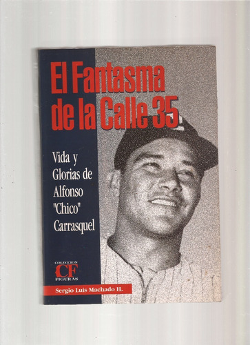 ~ 3 Libros Sobre Alfonso Chico Carrasquel  _