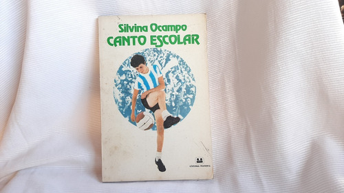 Canto Escolar Silvina Ocampo Fraterna 1979