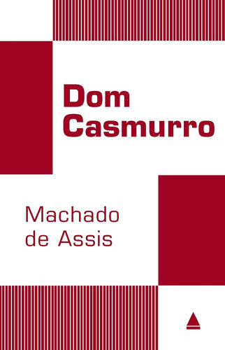 Dom Casmurro, de Joaquim Machado de Assis. Editora Nova Fronteira Participações S/A, capa mole em português, 2010