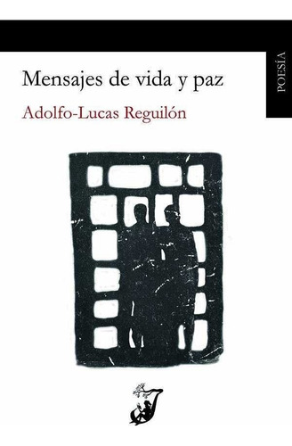 Mensajes De Vida Y Paz, De Reguilón García, Adolfo-lucas. Editorial Juglar, Tapa Blanda En Español