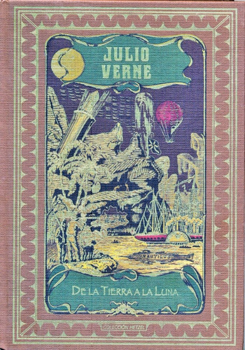 Imagen 1 de 3 de Julio Verne - De La Tierra A La Luna - Colección Hetzel