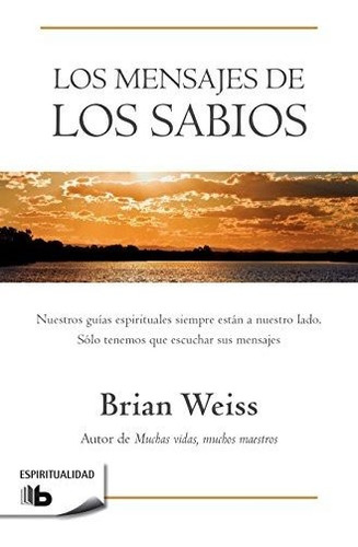 Libro : Los Mensajes De Los Sabios / Messages From The...